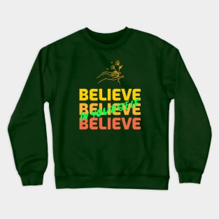 Postive Quote Crewneck Sweatshirt